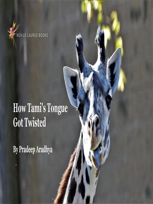 Title details for How Tami's Tongue Got Twisted by Pradeep Aradhya - Available
